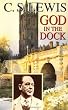 God in the Dock: Essays on Theology and Ethics