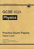 GCSE Physics AQA Practice Papers - Higher