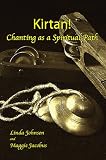 Kirtan!: Chanting As a Spiritual Path