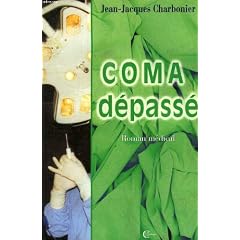 Coma d�pass� - Roman m�dical