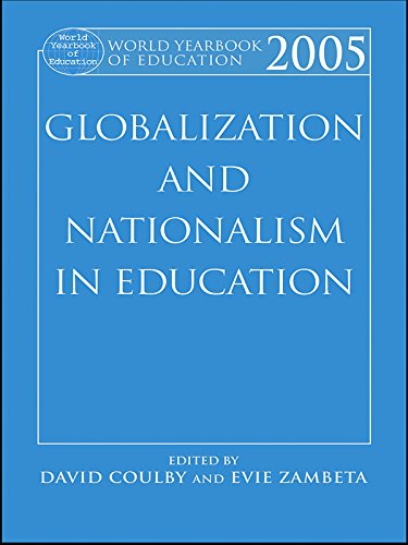 World Yearbook of Education 2005: Globalization and Nationalism in Education