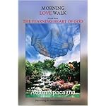 MORNING LOVE WALK: A Book About THE YEARNING HEART OF GOD book cover