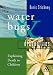 Waterbugs and Dragonflies
