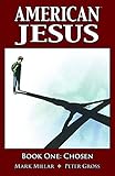 American Jesus. Book one, Chosen
