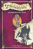Smugglers’ Mine (Something Wickedly Weird)