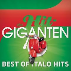 Die Hit Giganten - Best Of Italo Hits