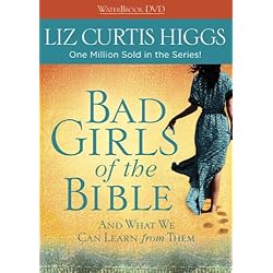 Bad Girls of the Bible DVD: And What We Can Learn from Them