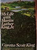 My Life with Martin Luther King, Jr.