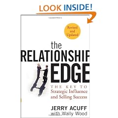 The Relationship Edge: The Key to Strategic Influence and Selling Success