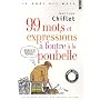 99 mots et expressions � foutre � la poubelle
