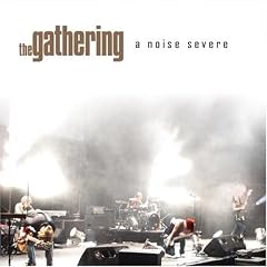A Noise Severe by  Gathering 