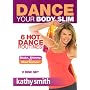 Kathy Smith: Dance Your Body Slim
