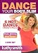DVD : Kathy Smith: Dance Your Body Slim