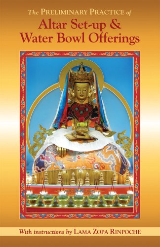 The Preliminary Practice of Altar Set-up & Water Bowl Offerings