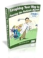 Laughing Your Way to Passing the Pediatric Boards: The Seriously Funny Study Guide