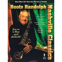 Music Minus One Tenor Sax, Alto Sax or Trumpet: Boots Randolph: Nashville Classics