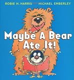 Maybe A Bear Ate It!