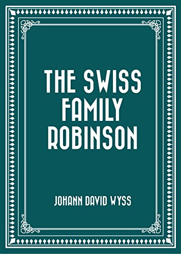 The Swiss Family Robinson