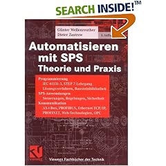 Automatisieren mit SPS Theorie und Praxis (Vieweg Fachbücher der Technik) (Gebundene Ausgabe)