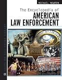 The Encyclopedia of American Law Enforcement (Facts on File Crime Library)