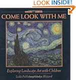 Come Look With Me: Exploring Landscape Art With Children (Come Look With Me Series)