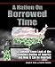 A Nation on Borrowed Time