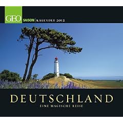 Deutschland - Eine magische Reise 2012: GEO Saison Kalender