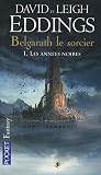 Belgarath le sorcier, Tome 1 : Les ann�es noires