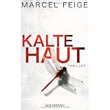 Kalte Haut: Thrillervon "Marcel Feige"
