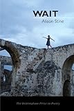Wait (Wisconsin Poetry Series)