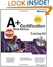 A+ Certification Training Kit, Third Edition (IT Professional)