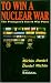 To Win a Nuclear War: The Pentagon's Secret War Plans