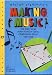 Morton Subotnick's MAKING MUSIC. Interactive CD-Rom for PC or MAC; Software For Children, a Way to Paint a Tune (Voyager CityRom circa 1995)