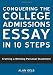 Conquering the College Admissions Essay in 10 Steps: Crafting a Winning Personal Statement