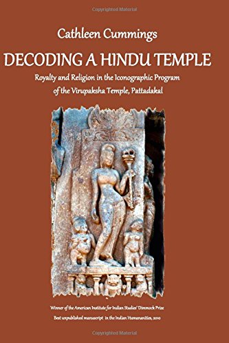 Decoding a Hindu Temple: Royalty and Religion in the Iconographic Program of  the Virupaksha Temple, Pattadakal