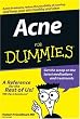 Acne For Dummies