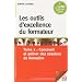 Les outils d'excellence du formateur : Tome 2, Concevoir et animer des sessions de formation