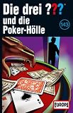 Die drei Fragezeichen - Folge 143: und die Poker-Hölle [Musikkassette]