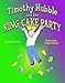 Timothy Hubble and the King Cake Party