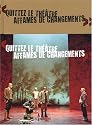 Quittez le th&eacute;&acirc;tre affam&eacute;s de changements : 12 saisons &agrave; la colline avec Alain Fran&ccedil;on