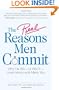 The Real Reasons Men Commit: Why He Will - or Won't - Love, Honor and Marry You