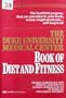 The Duke University Medical Center Book of Diet and Fitness