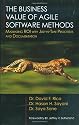 The Business Value of Agile Software Methods