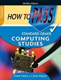 How to Pass Standard Grade Computing Studies