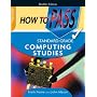 How to Pass Standard Grade Computing Studies (How To pass - Standard Grade)