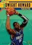 Dwight Howard: Gifted and Giving Basketball Star (Sports Stars Who Give Back)