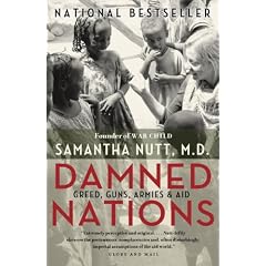 Damned Nations: Greed, Guns, Armies, and Aid
