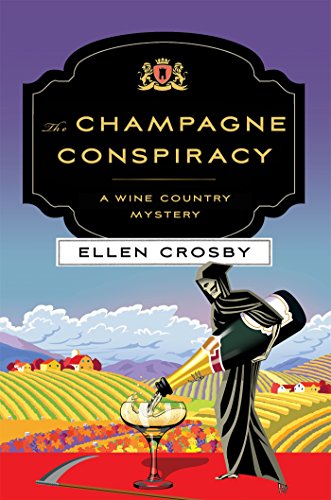 The Champagne Conspiracy: A Wine Country Mystery (Wine Country Mysteries)
