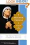 Mother Teresa: Come Be My Light - The Private Writings of the Saint of Calcutta