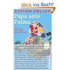 Papa ante Palma: Mallorca f�r Fortgeschrittene